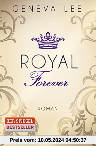 Royal Forever: Roman (Die Royals-Saga, Band 6)