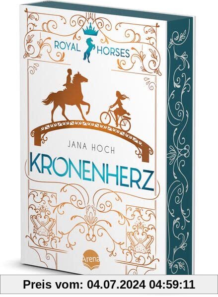 Royal Horses (1). Kronenherz: Band 1 der romantischen und royalen Pferde-Trilogie ab 12