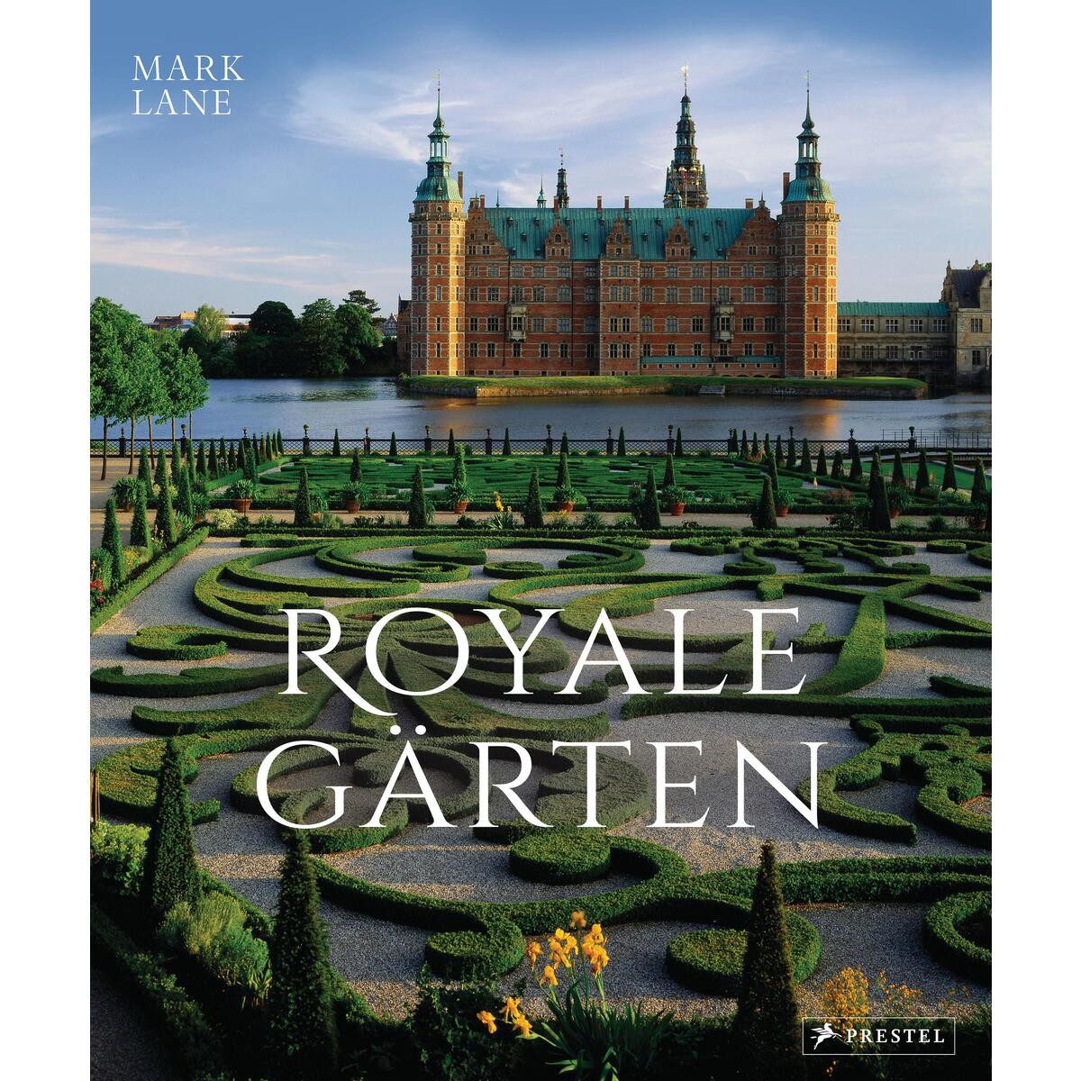 Royale Gärten von Prestel Verlag