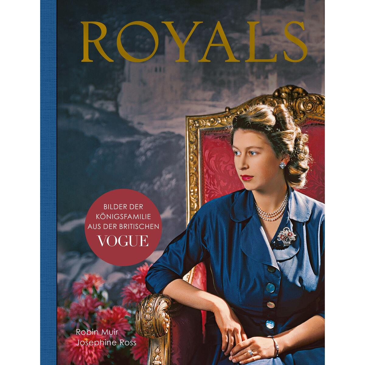 Royals – Bilder der Königsfamilie aus der britischen VOGUE Royals – Bilder der Königsfamilie aus der britischen VOGUE von Prestel Verlag