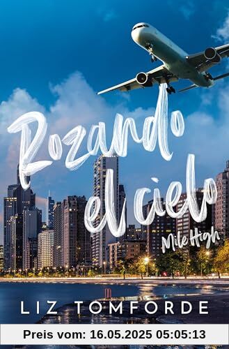Rozando el cielo (Mile High) (La Ciudad de los Vientos 1): En el hockey y el amor, todo vale (Montena, Band 1)
