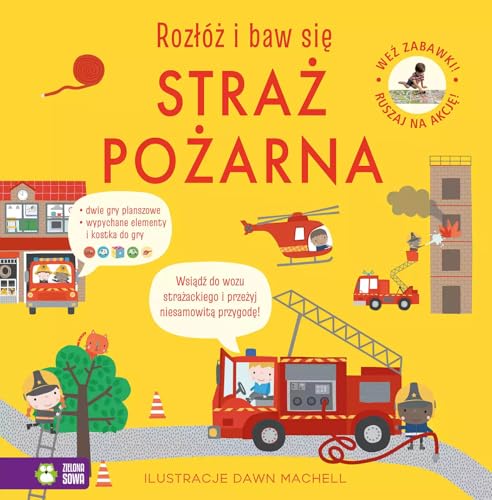 Rozłóż i baw się. Straż pożarna Rozłóż i baw się. Straż pożarna von Zielona Sowa