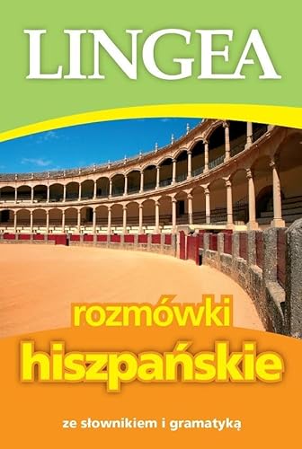 Rozmówki hiszpańskie: ze słownikiem i gramatyką Rozmówki hiszpańskie: ze słownikiem i gramatyką