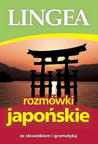 Rozmówki japońskie: ze słownikiem i gramatyką von Lingea
