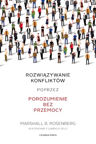 Rozwiązywanie konfliktów poprzez porozumienie bez przemocy Rozwiązywanie konfliktów poprzez porozumienie bez przemocy von Czarna Owca