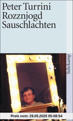 Rozznjogd/Rattenjagd. Sauschlachten: Dialektstücke (suhrkamp taschenbuch)