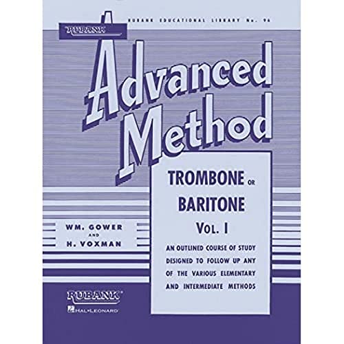 Rubank Advanced Method - Trombone or Baritone, Vol. 1 (Rubank Educational Library)
