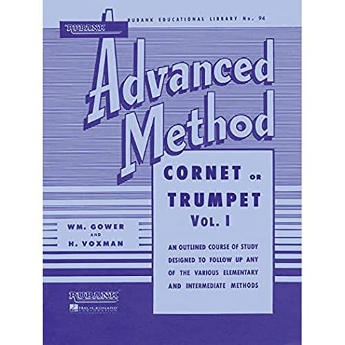 Rubank Advanced Method: Cornet or Trumpet, Vol. I (Rubank Educational Library, Band 94) von Rubank Publications