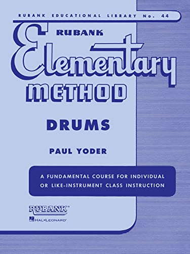 Rubank Elementary Method: Drums (Rubank Educational Library, Band 44) (Rubank Educational Library, 44) von Rubank Publications