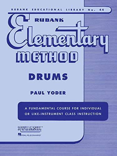 Rubank Elementary Method: Drums (Rubank Educational Library, Band 44) (Rubank Educational Library, 44)