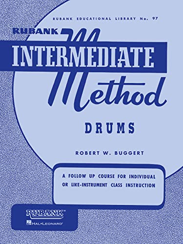 Rubank Intermediate Method - Drums (Rubank Educational Library, Band 97) (Rubank Educational Library, 97, Band 97)