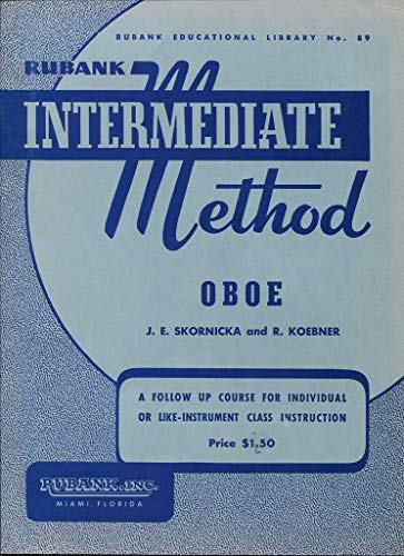 Rubank Intermediate Method - Oboe (Rubank Educational Library, Band 89) von Rubank Publications