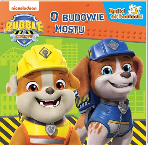 Rubble and Crew Bajki do poduszki O budowie mostu Rubble and Crew Bajki do poduszki O budowie mostu von Media Service Zawada