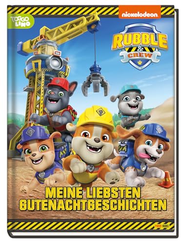 Rubble & Crew: Meine liebsten Gutenachtgeschichten: Geschichtenbuch von Panini