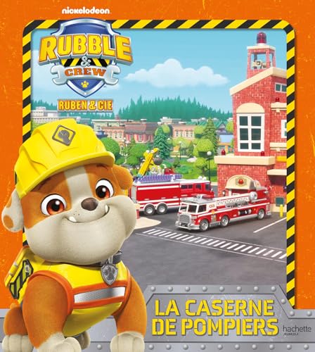 Ruben & Cie - La caserne de pompiers: Album d'histoire von HACHETTE JEUN.