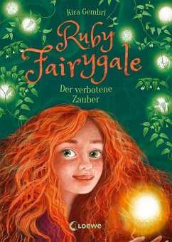 Der verbotene Zauber / Ruby Fairygale Bd.5 von Loewe / Loewe Verlag