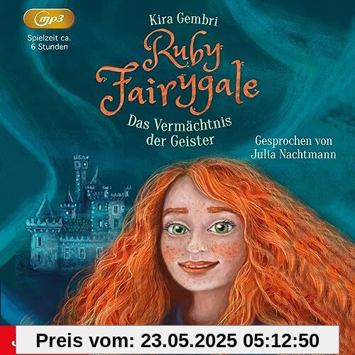 Ruby Fairygale. Das Vermächtnis der Geister: Band 6