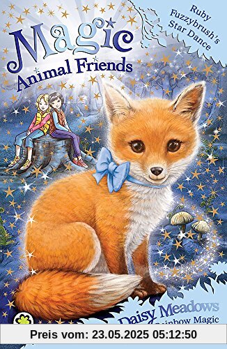 Ruby Fuzzybrush's Star Dance: Book 7 (Magic Animal Friends, Band 7)