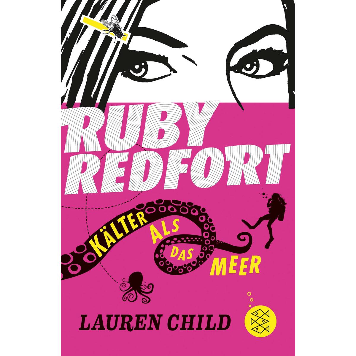 Ruby Redfort 02 - Kälter als das Meer Ruby Redfort 02 - Kälter als das Meer von FISCHER KJB