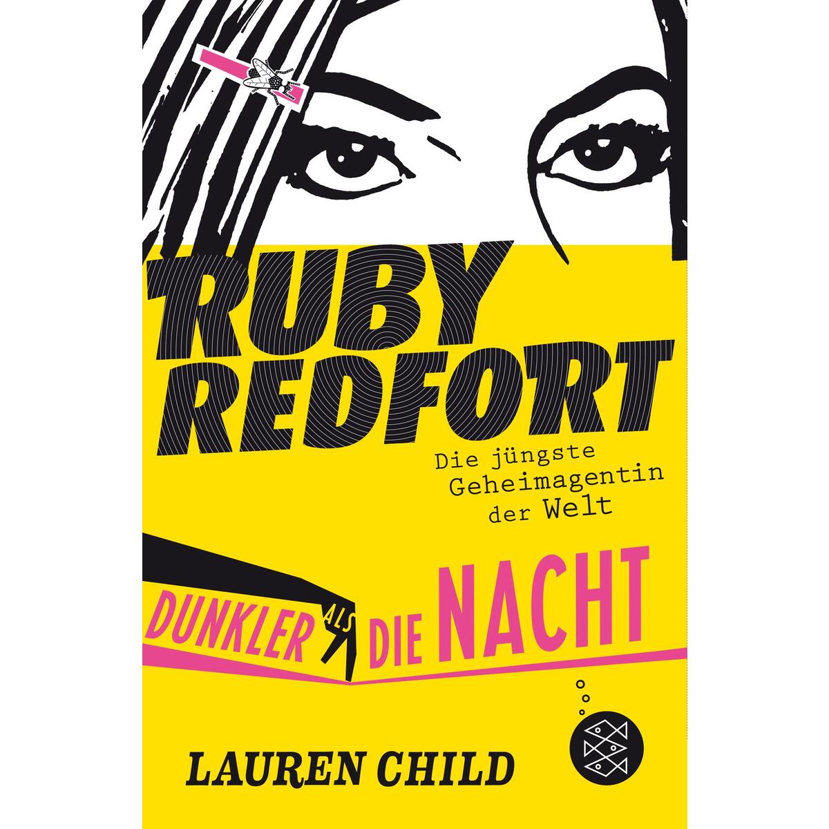 Ruby Redfort 04 - Dunkler als die Nacht Ruby Redfort 04 - Dunkler als die Nacht von FISCHER KJB