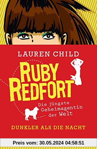 Ruby Redfort - Dunkler als die Nacht
