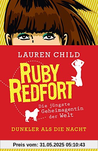 Ruby Redfort - Dunkler als die Nacht