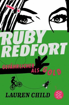 Ruby Redfort - Gefährlicher als Gold von FISCHER Kinder- und Jugendtaschenbuch