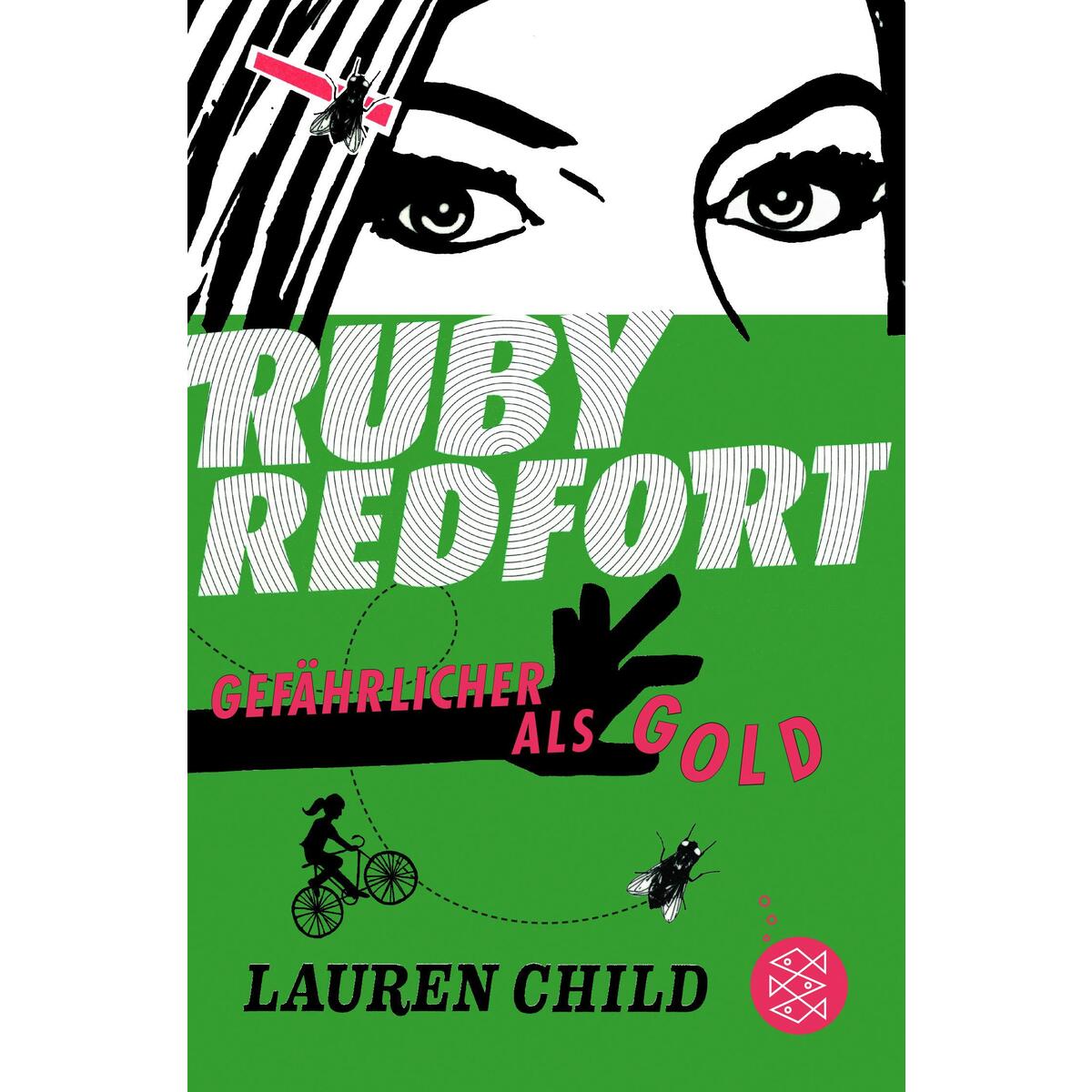 Ruby Redfort - Gefährlicher als Gold von FISCHER Sauerländer