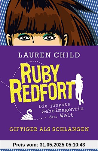 Ruby Redfort - Giftiger als Schlangen