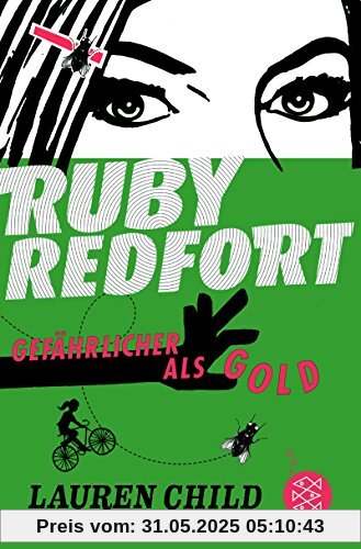 Ruby Redfort: Gefährlicher als Gold