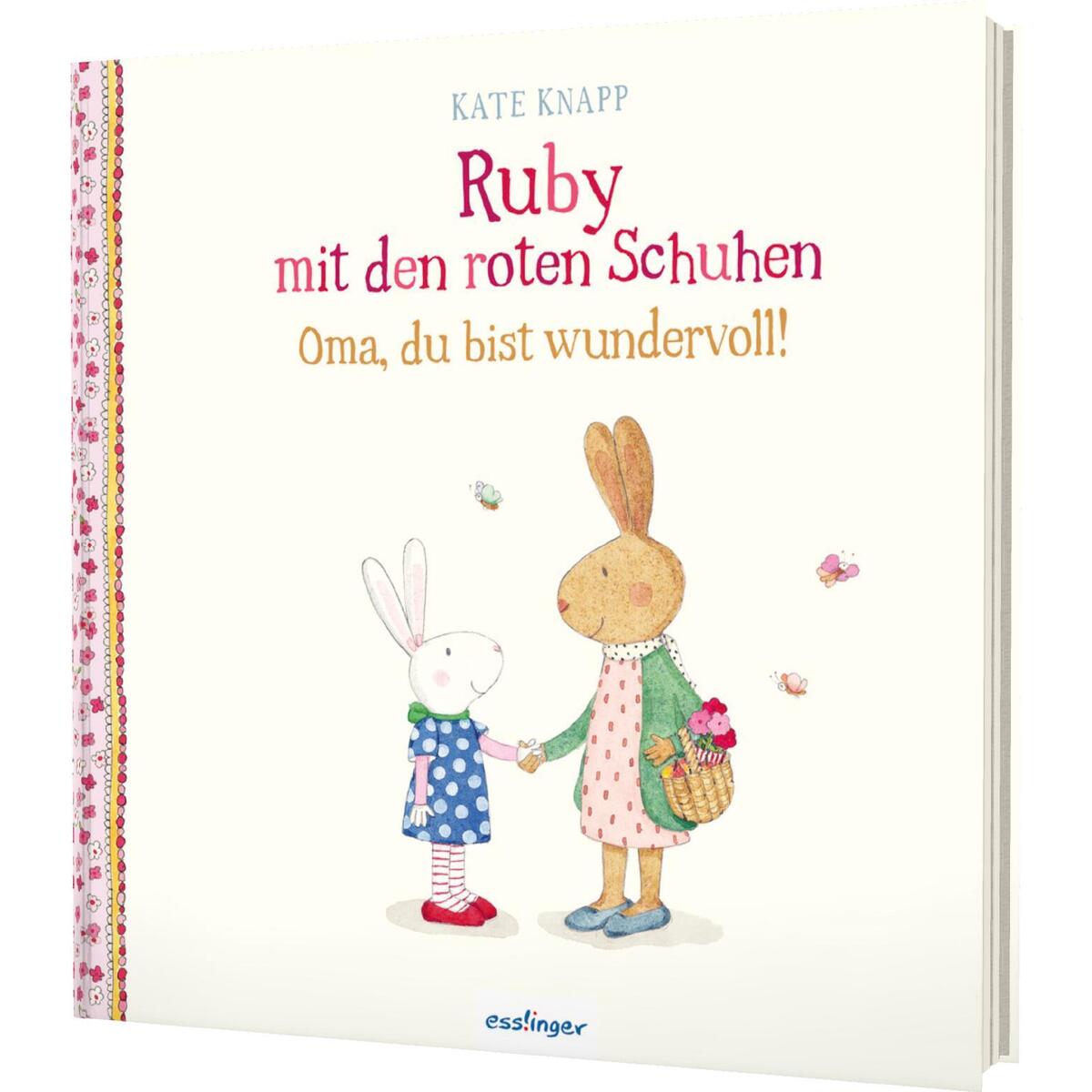 Ruby mit den roten Schuhen 2: Oma, du bist wundervoll! Ruby mit den roten Schuhen 2: Oma, du bist wundervoll! von Esslinger Verlag