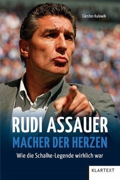 Rudi Assauer. Macher der Herzen. von Klartext-Verlagsges.
