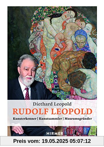 Rudolf Leopold: Kunsterkenner | Kunstsammler | Museumsgründer
