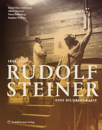 Rudolf Steiner 1861 - 1925: Eine Bildbiografie Rudolf Steiner 1861 - 1925: Eine Bildbiografie von Steiner Verlag, Dornach