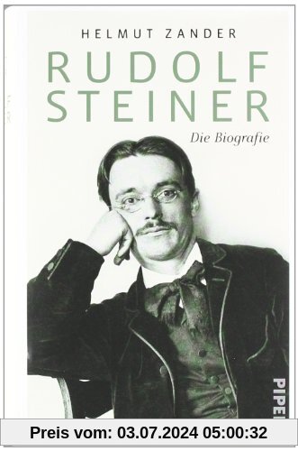 Rudolf Steiner: Die Biografie