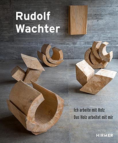 Rudolf Wachter: Werkverzeichnis der Holzskulptur von Hirmer Verlag GmbH