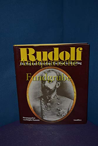 Rudolf: Der Weg nach Mayerling - The Road to Mayerling Rudolf: Der Weg nach Mayerling - The Road to Mayerling von Amalthea Signum