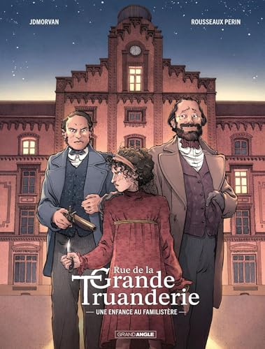Rue de la Grande Truanderie - vol. 01/2: Une enfance au Familistère von BAMBOO