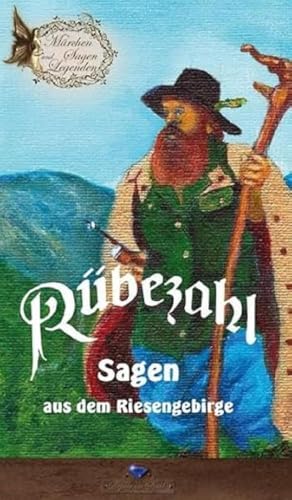 Rübezahl: Sagen aus dem Riesengebirge: Sagen aus dem Riesengebirge. Märchen, Sagen und Legenden von Saphir im Stahl