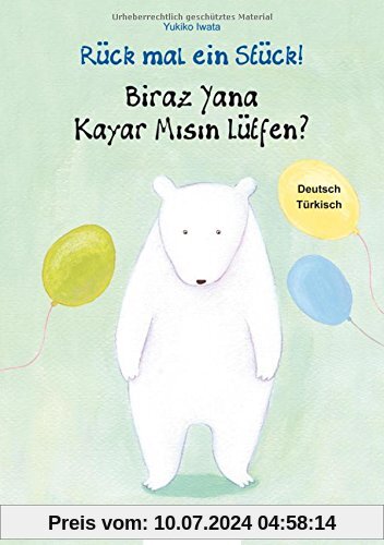 Rück mal ein Stück!: Kinderbuch Deutsch-Türkisch