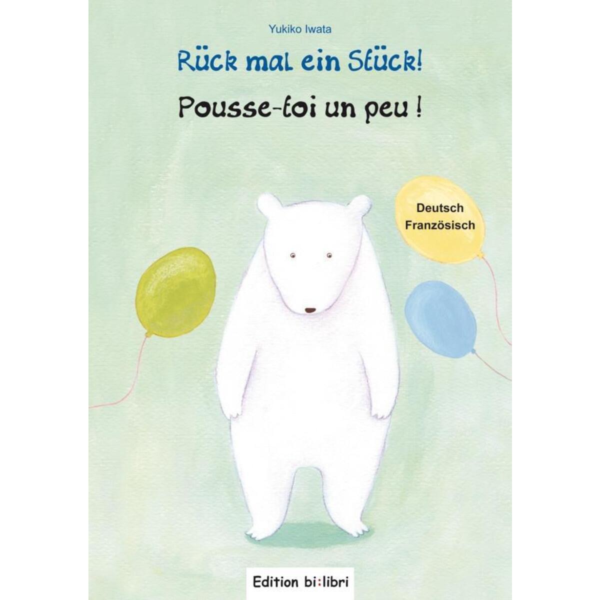Rück mal ein Stück! Deutsch-Französisch von Hueber Verlag GmbH