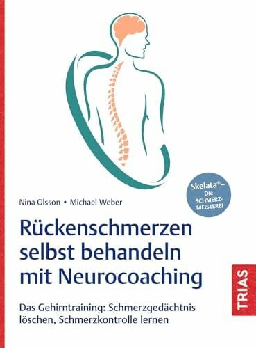 Rückenschmerzen selbst behandeln mit Neurocoaching: Das Gehirntraining: Schmerzgedächtnis lösc... Rückenschmerzen selbst behandeln mit Neurocoaching: Das Gehirntraining: Schmerzgedächtnis lösc...