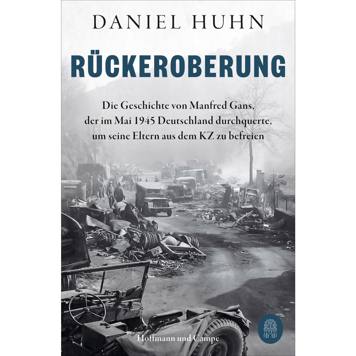 Rückeroberung Rückeroberung von Hoffmann und Campe Verlag