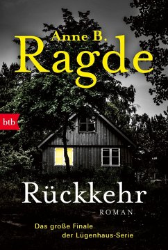 Rückkehr / Die Lügenhaus-Serie Bd.6 von btb