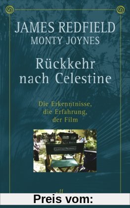 Rückkehr nach Celestine: Die Erkenntnisse, die Erfahrung, der Film