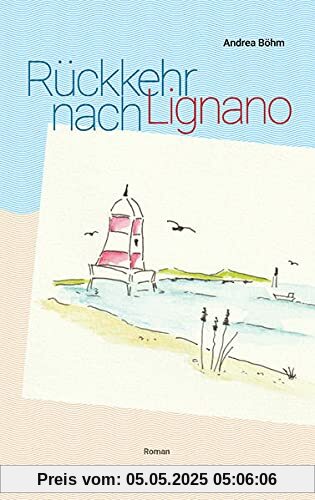 Rückkehr nach Lignano