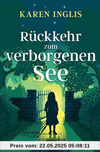 Rückkehr zum verborgenen See (Der verborgene See, Band 2)