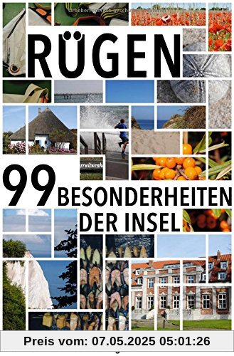 Rügen: Die 99 Besonderheiten der Insel