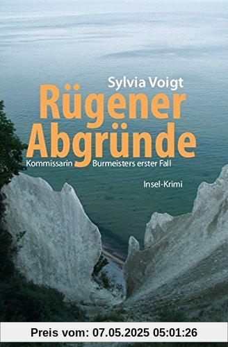 Rügener Abgründe: Kommissarin Burmeisters erster Fall. Insel-Krimi