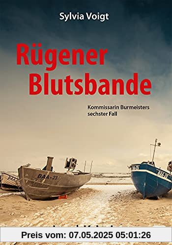 Rügener Blutsbande: Kommissarin Burmeisters sechster Fall. Insel-Krimi